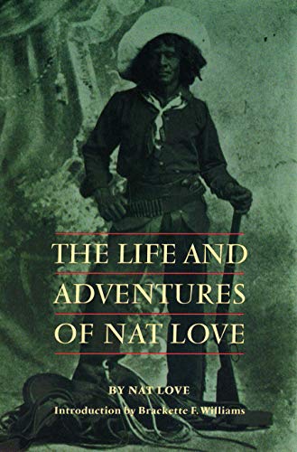 9780803279551: The Life and Adventures of Nat Love (Blacks in the American West)