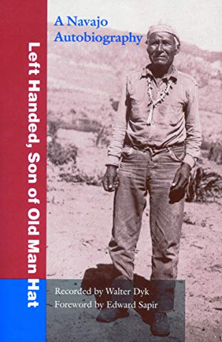 Imagen de archivo de Left Handed, Son of Old Man Hat: A Navajo Autobiography a la venta por N. Fagin Books