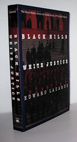 9780803279872: Black Hills/White Justice: The Sioux Nation Versus the United States, 1775 to the Present
