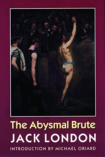 9780803279940: The Abysmal Brute