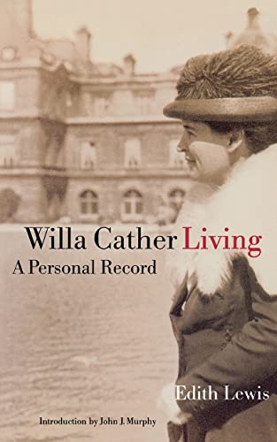 9780803279964: Willa Cather Living: A Personal Record