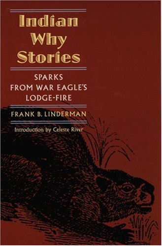 Stock image for Indian Why Stories : Sparks from War Eagle's Lodge Fire for sale by Better World Books