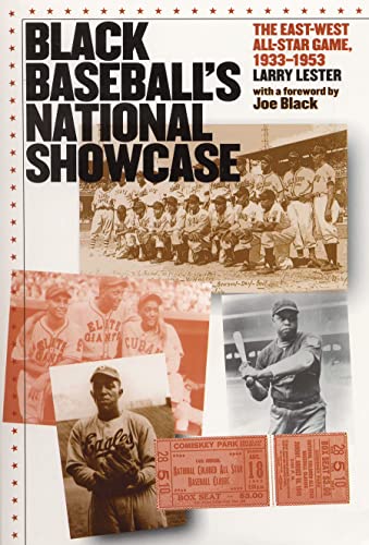 Stock image for Black Baseball's National Showcase: The East-West All-Star Game, 1933-1953 for sale by Ergodebooks