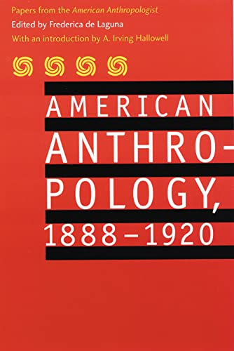 Imagen de archivo de American Anthropology, 1888-1920: Papers from the American Anthropologist a la venta por ThriftBooks-Dallas