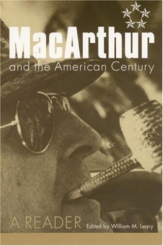 Stock image for MacArthur and the American Century: A Reader for sale by ThriftBooks-Dallas