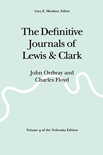 Beispielbild fr The Definitive Journals of Lewis and Clark: Volume 9 of the Nebraska Edition zum Verkauf von Ken Sanders Rare Books, ABAA