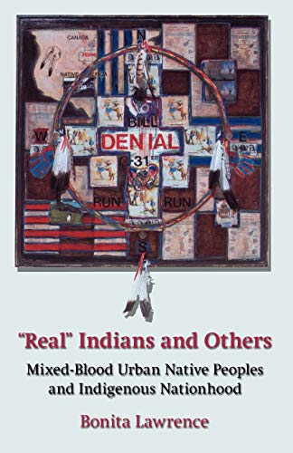 Beispielbild fr Real" Indians and Others: Mixed-Blood Urban Native Peoples and Indigenous Nationhood zum Verkauf von HPB-Emerald