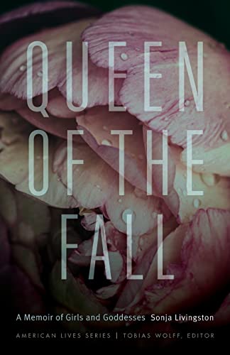 9780803280670: Queen of the Fall: A Memoir of Girls & Goddesses: A Memoir of Girls and Goddesses