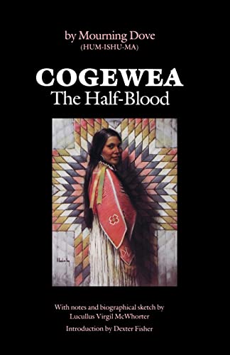 Imagen de archivo de Cogewea, The Half Blood   A Depiction of the Great Montana Cattle Range a la venta por Revaluation Books