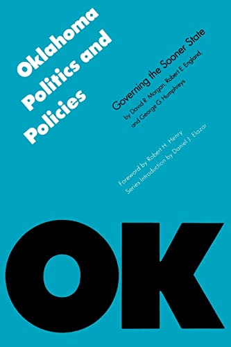 Imagen de archivo de Oklahoma Politics and Policies : Governing the Sooner State (Politics and Governments of the American States Ser.) a la venta por Vashon Island Books