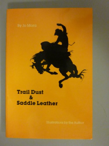 Imagen de archivo de Trail Dust and Saddle Leather a la venta por Books Unplugged