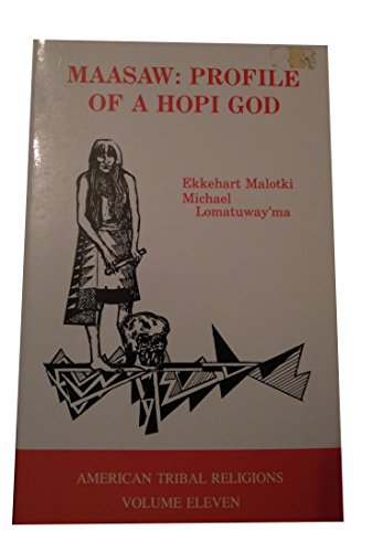 Maasaw: Profile of a Hopi God