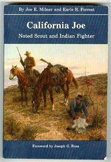 Beispielbild fr California Joe: Noted Scout and Indian Fighter zum Verkauf von HPB-Emerald