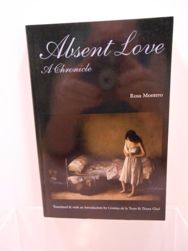Stock image for Absent Love: A Chronicle (European Women Writers Series) for sale by The Maryland Book Bank