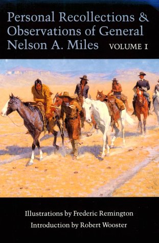 Stock image for Personal Recollections and Observations of General Nelson A. Miles, Volume 1 for sale by Half Price Books Inc.