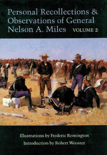 Stock image for Personal Recollections and Observations of General Nelson A. Miles: Embracing a Brief View of the Civil War : Or from New England to the Golden Gate: . & Observations of General Nelson A. M) for sale by HPB-Emerald