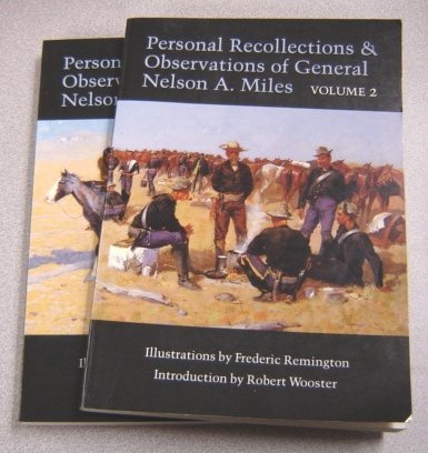 Personal Recollections and Observations of General Nelson A. Miles [Two-volume set, complete]