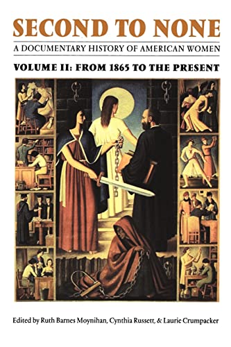 Beispielbild fr Second to None Vol. 2 : A Documentary History of American Women - From 1865 to the Present zum Verkauf von Better World Books