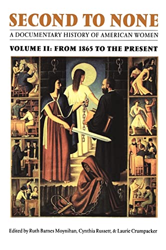 Stock image for Second to None: A Documentary History of American Women. Volume 2, From 1865 to the Present for sale by HPB-Movies