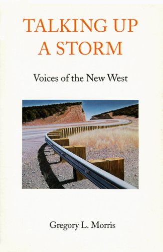 9780803282247: Talking Up a Storm: Voices of the New West
