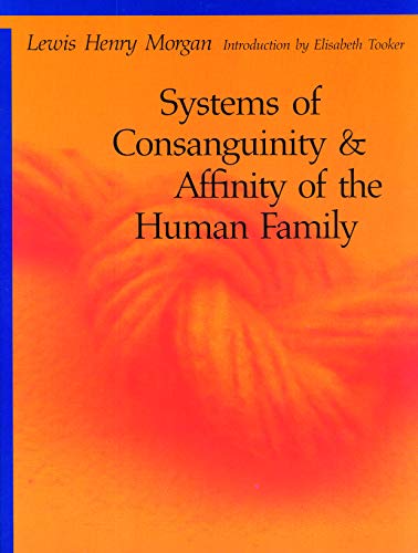 Stock image for Systems of Consanguinity and Affinity of the Human for sale by N. Fagin Books