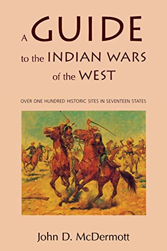 Beispielbild fr A Guide to the Indian Wars of the West zum Verkauf von Better World Books