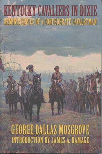 Imagen de archivo de Kentucky Cavaliers in Dixie: Reminiscences of a Confederate Cavalryman a la venta por Half Price Books Inc.