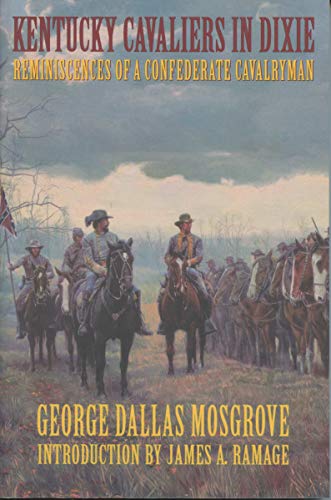 Stock image for Kentucky Cavaliers in Dixie: Reminiscences of a Confederate Cavalryman for sale by ThriftBooks-Atlanta