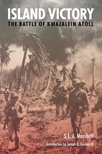 Stock image for Island Victory: The Battle of Kwajalein Atoll (World War II) for sale by Half Price Books Inc.