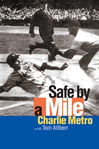 Safe by a Mile (9780803282810) by Metro, Charlie; Altherr, Thomas L.