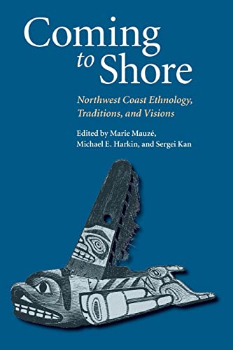 Imagen de archivo de Coming to Shore: Northwest Coast Ethnology, Traditions, and Visions a la venta por SecondSale