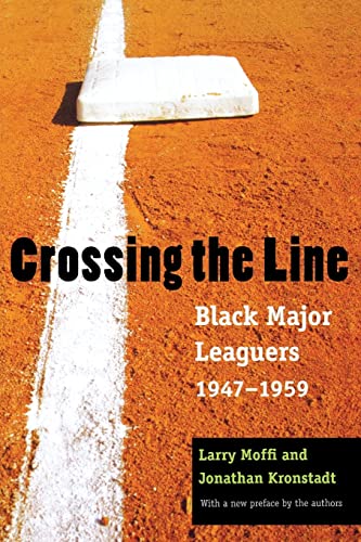 9780803283169: Crossing the Line: Black Major Leaguers, 1947–1959