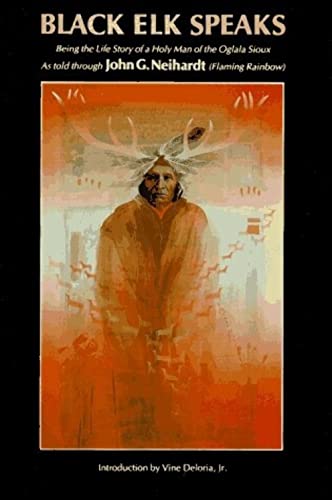Stock image for Black Elk Speaks: Being the Life Story of a Holy Man of the Oglala Sioux for sale by Your Online Bookstore