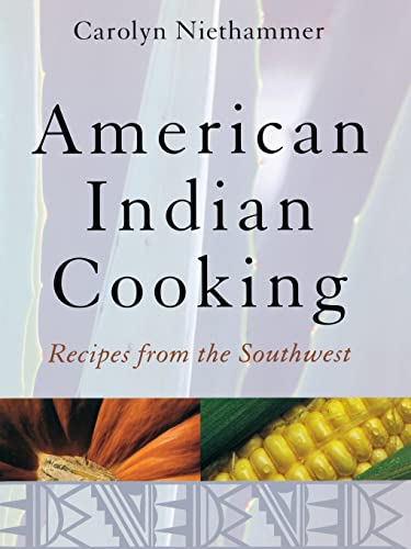 Imagen de archivo de American Indian Cooking: Recipes from the Southwest a la venta por SecondSale