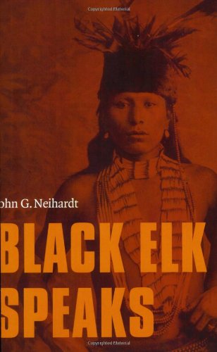 Stock image for Black Elk Speaks: Being the Life Story of a Holy Man of the Oglala Sioux for sale by Your Online Bookstore
