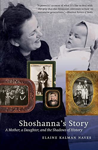 9780803283862: Shoshanna's Story: A Mother, a Daughter, and the Shadows of History