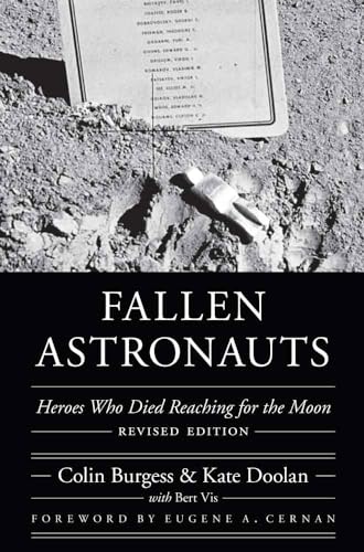 9780803285095: Fallen Astronauts: Heroes Who Died Reaching for the Moon, Revised Edition (Outward Odyssey: A People's History of Spaceflight)