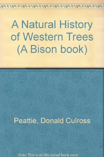 9780803287013: A Natural History of Western Trees