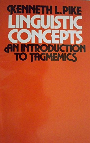 Imagen de archivo de Linguistic Concepts: An Introduction to Tagmemics a la venta por ThriftBooks-Dallas