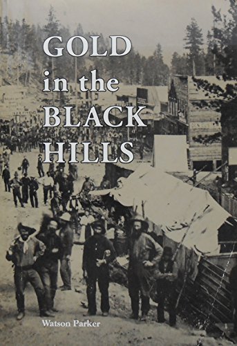Stock image for Gold in the Black Hills for sale by BASEMENT BOOKS