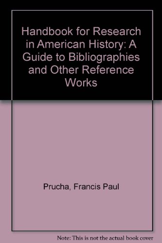 Beispielbild fr Handbook for Research in American History: A Guide to Bibliographies and Other Reference Works zum Verkauf von Books From California