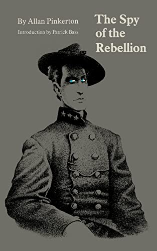 Stock image for The Spy of the Rebellion for sale by Montclair Book Center