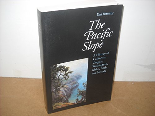 Beispielbild fr The Pacific Slope : A History of California, Oregon, Washington, Idaho, Utah and Nevada zum Verkauf von Better World Books: West