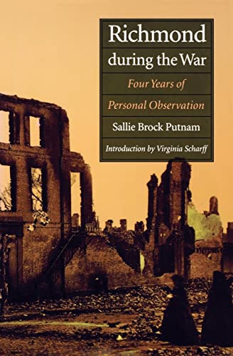 Stock image for Richmond During the War: Four Years of Personal Observation for sale by Martin Nevers- used & rare books