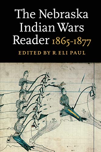 Beispielbild fr The Nebraska Indian Wars Reader: 1865-1877 zum Verkauf von Books From California