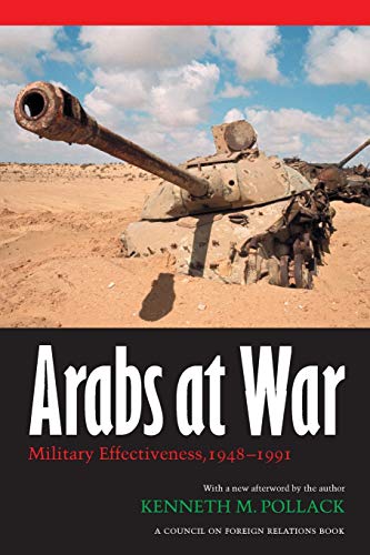 Stock image for Arabs at War: Military Effectiveness, 1948-1991 (Studies in War, Society, and the Military) for sale by Winding Road Books