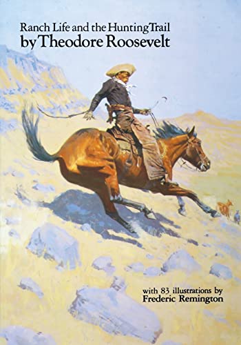 9780803289130: Ranch Life and the Hunting Trail
