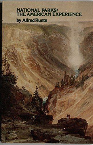 Imagen de archivo de National Parks : The American Experience a la venta por Better World Books
