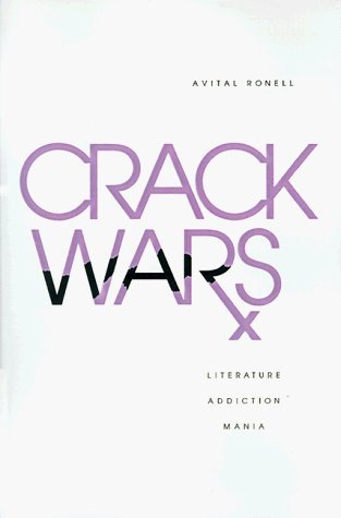 Beispielbild fr Crack Wars: Literature, Addiction, Mania zum Verkauf von Half Price Books Inc.