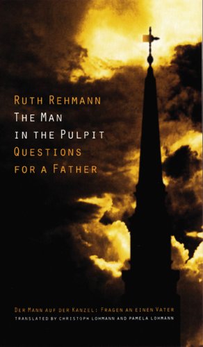 Imagen de archivo de The Man in the Pulpit: Questions for a Father (European Women Writers Series) a la venta por Zoom Books Company